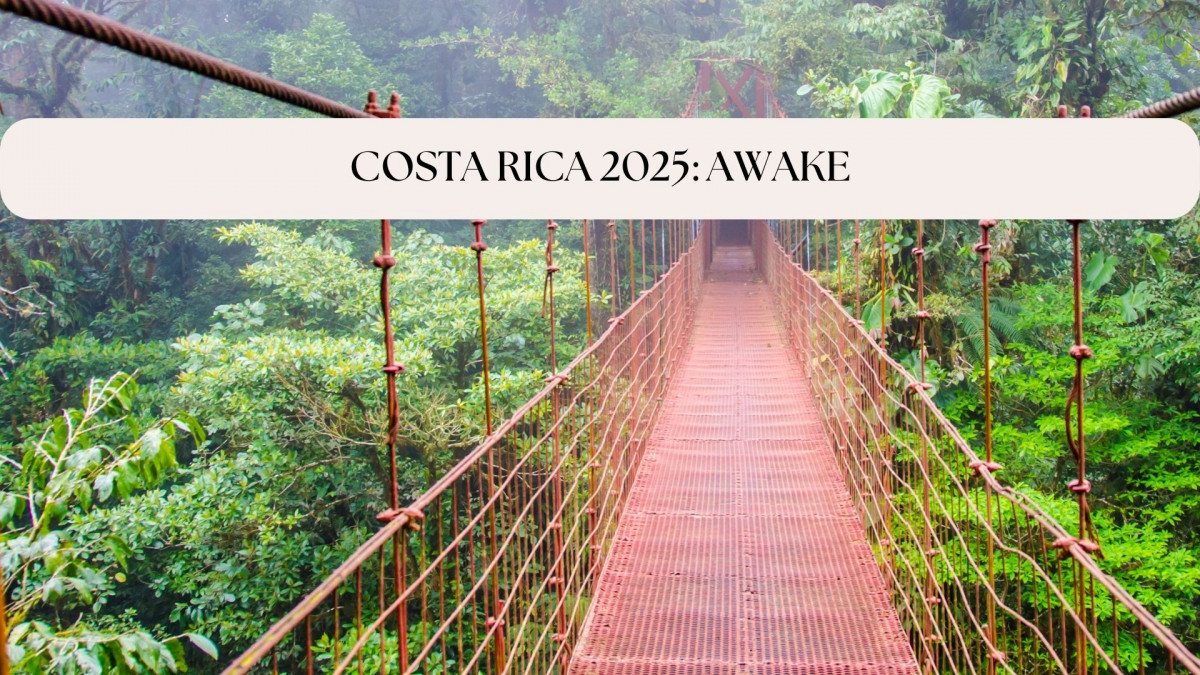 Costa Rica 2025: AWAKE